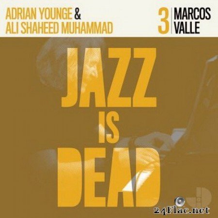 Marcos Valle - Jazz Is Dead 003 (2020) FLAC