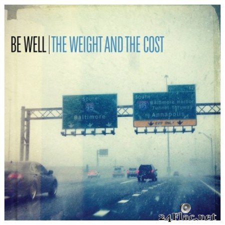 Be Well - The Weight and The Cost (2020) Hi-Res