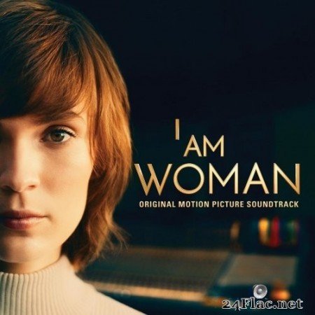 Chelsea Cullen - I Am Woman (Original Motion Picture Soundtrack) (Inspired by the story of Helen Reddy) (2020) Hi-Res