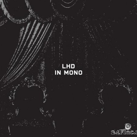 LHD - In Mono (2020) [FLAC (tracks + .cue)]
