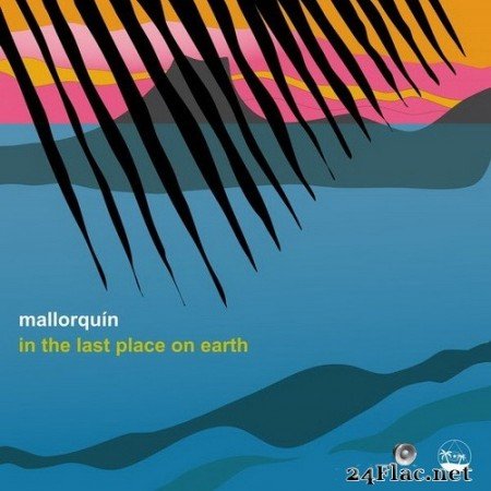 Mallorquín - In the Last Place on Earth (2020) Hi-Res