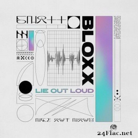 Bloxx - Lie Out Loud (2020) FLAC