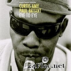 Curtis Amy & Paul Bryant - Eye to Eye (2020) FLAC