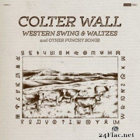 Colter Wall - Western Swing & Waltzes And Other Punchy Songs (2020) FLAC