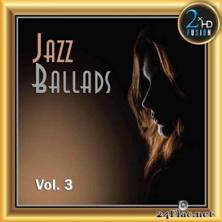 VA - Jazz Ballads Vol. 3 (2020) Hi-Res