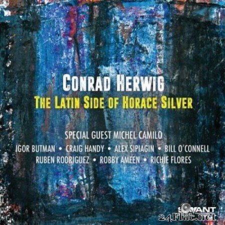 Conrad Herwig - The Latin Side of Horace Silver (2020) Hi-Res + FLAC