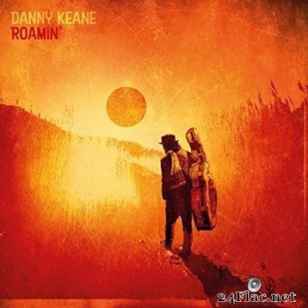 Danny Keane - Roamin’ (2020) Hi-Res + FLAC