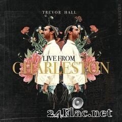 Trevor Hall - Live In Charleston (2020) FLAC