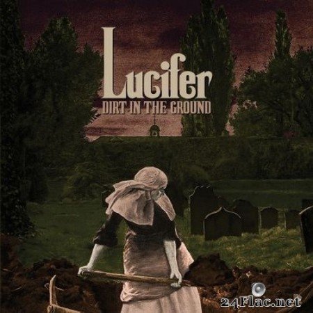 Lucifer - Dirt in the Ground (Single) (2020) Hi-Res