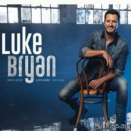Luke Bryan - Born Here Live Here Die Here (2020) [FLAC (tracks + .cue)]