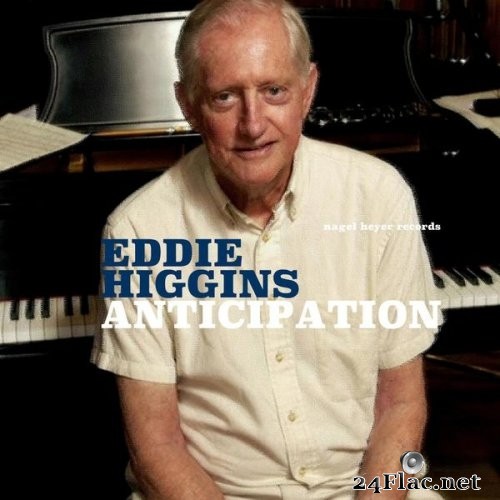 Eddie Higgins - Anticipation (2020) Hi-Res | Lossless music blog