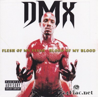 DMX - Flesh Of My Flesh, Blood Of My Blood (1998) FLAC