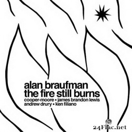 Alan Braufman - The Fire Still Burns (2020) Hi-Res + FLAC