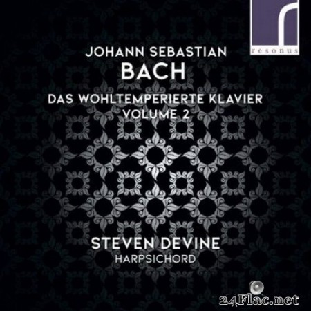 Steven Devine - J.S. Bach: Das Wohltemperierte Klavier (The Well-Tempered Clavier), Volume 2 (2020) Hi-Res + FLAC
