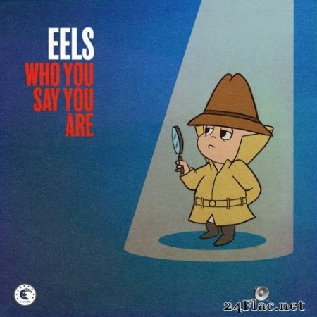 Eels - Who You Say You Are (Single) (2020) Hi-Res