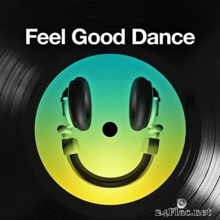 VA - Feel Good Dance (2020) Hi-Res