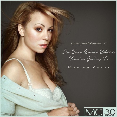 Mariah Carey - Do You Know Where You're Going To (Remastered) (2020) Hi-Res
