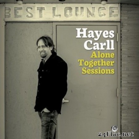 Hayes Carll - Alone Together Sessions (2020) FLAC