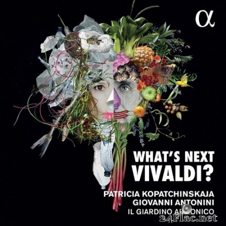 Patricia Kopatchinskaja, Il Giardino Armonico, Giovanni Antonini - What's Next Vivaldi? (2020) Hi-Res