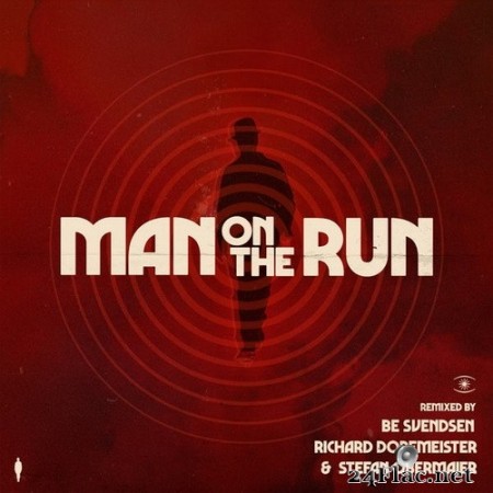 Be Svendsen - Man on the Run (Remixes) (2020) Hi-Res