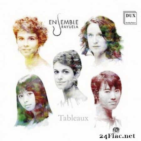 Ensemble Rayuela - Tableaux (2020) Hi-Res + FLAC