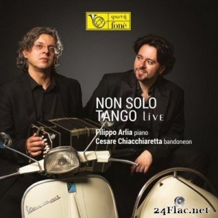 Filippo Arlia & Cesare Chiacchiaretta - Non Solo Tango Live (2020) Hi-Res + FLAC