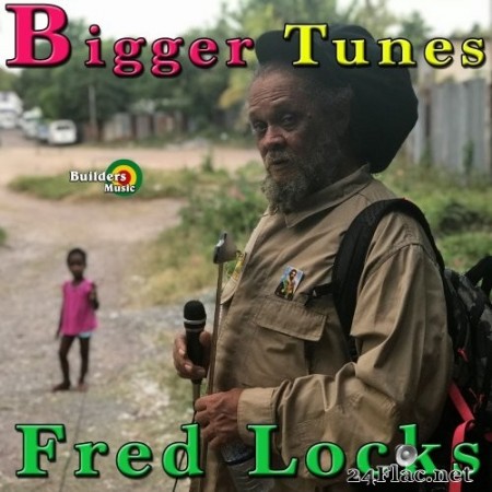 Fred Locks - Bigger Tunes (2020) Hi-Res
