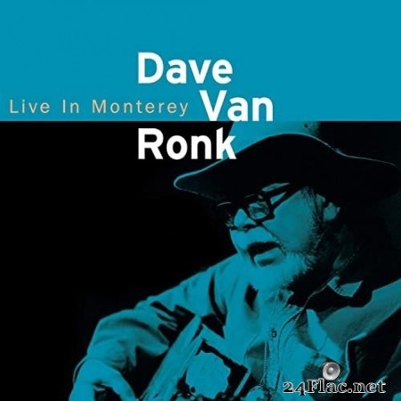 Dave Van Ronk - Live in Monterey (2014) Hi-Res