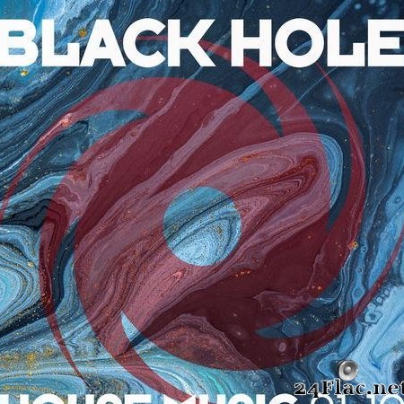 VA - Black Hole House Music 01-19 (2019) [FLAC (tracks)]