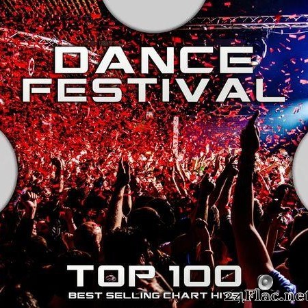 VA - Dance Festival Top 100 Best Selling Chart Hits (2020) [FLAC (tracks)]