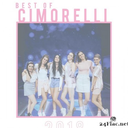Cimorelli - Best of 2018 (2019) [FLAC (tracks)]