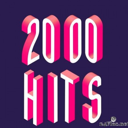 VA - 2000 hits (2020) [FLAC (tracks)]