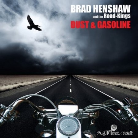 BRAD HENSHAW & THE ROAD KINGS - Dust & Gasoline (2020) Hi-Res