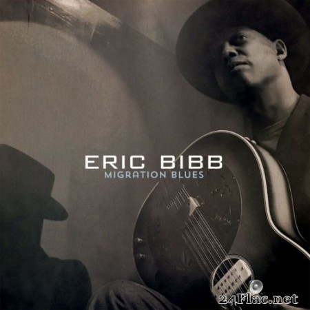 Eric Bibb - Migration Blues (2017) Hi-Res