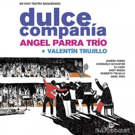 Angel Parra Trío - Dulce Compañía (En Vivo Teatro Baquedano) (2020) Hi-Res