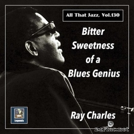Ray Charles - Bitter Sweetness of a Blues Genius (The 2020 Remasters) (2020) Hi-Res