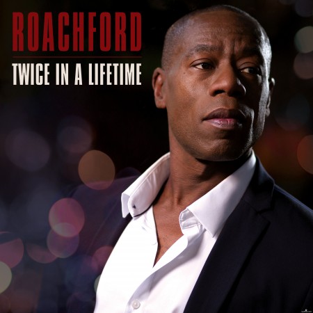 Roachford - Twice in a Lifetime (2020) Hi-Res