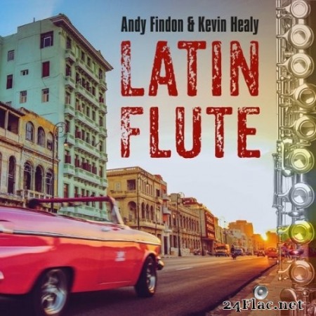 Andy Findon & Kevin Healy - Latin Flute (2020) Hi-Res