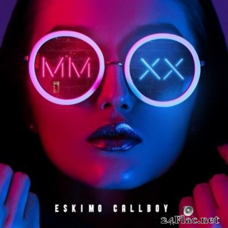 Eskimo Callboy - MMXX (EP) (2020) FLAC