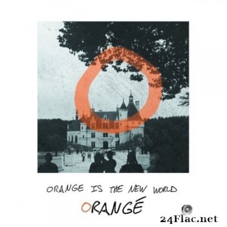 Orange - Orange Is the New World (2020) Hi-Res
