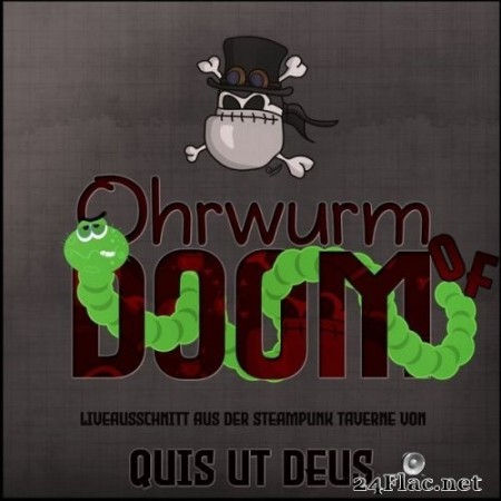 Quis ut Deus - Ohrwurm of Doom (Livemitschnitt aus dem Steampunk-Cabaret) [Live] (2020) Hi-Res