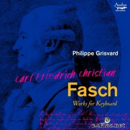 Philippe Grisvard - C.F.C. Fasch: Works for keybard (2020) Hi-Res