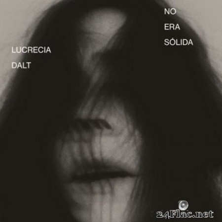 Lucrecia Dalt - No era sólida (2020) FLAC