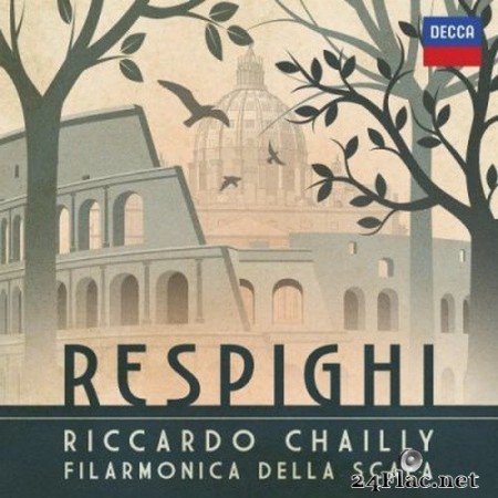 Riccardo Chailly & Orchestra Filarmonica della Scala - Respighi (2020) Hi-Res