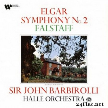Hallé Orchestra & Sir John Barbirolli - Elgar: Symphony No. 2, Op. 63 & Falstaff, Op. 68 (Remastered) (2020) Hi-Res