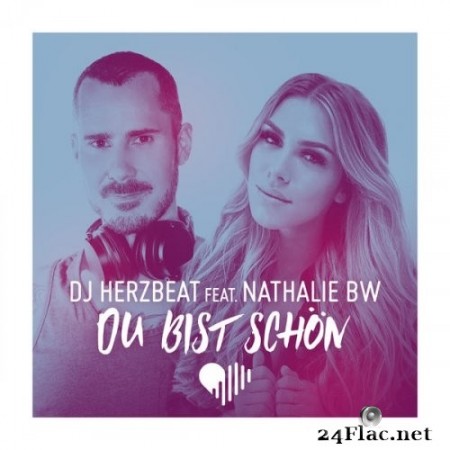DJ Herzbeat, Nathalie BW - Du bist schön (2020) Hi-Res