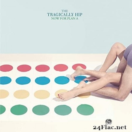 The Tragically Hip - Now For Plan A (Deluxe Edition) (2012/2020) Hi Res
