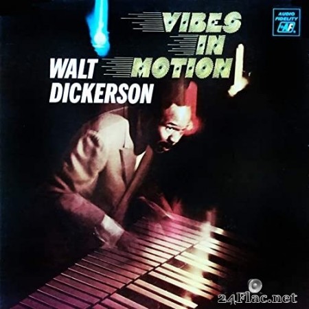Walt Dickerson - Vibes in Motion (Remastered) (1968/2020) Hi-Res