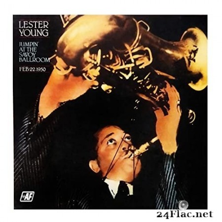 Lester Young - Jumpin&#039; at the Savoy Ballroom (Remastered) (1984/2020) Hi-Res