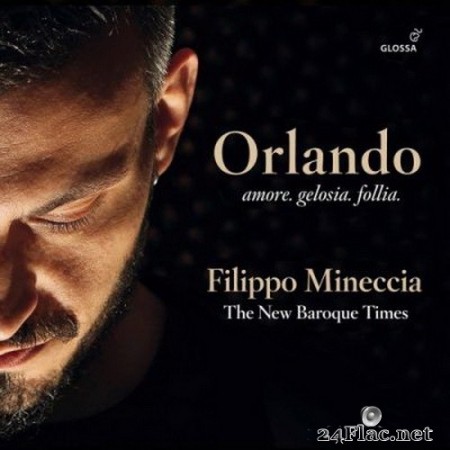 Filippo Mineccia, The New Baroque Times & Pablo García - Orlando: Amore, gelosia, follia (2020) Hi-Res